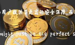 xiaoguo区块链技术如何提升imToken钱包的安全性与便