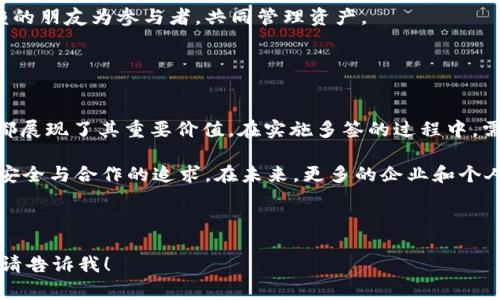 TokenIM 是一个支持多种加密货币钱包和管理的平台。在TokenIM的背景下，