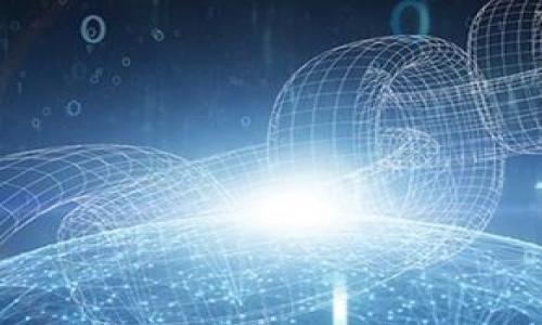 

探索Tokenim原链：颠覆传统区块链的新未来